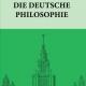 Die deutsche Philosophie. Немецкая философия. Учебное пособие по немецкому языку для бакалавров-философов